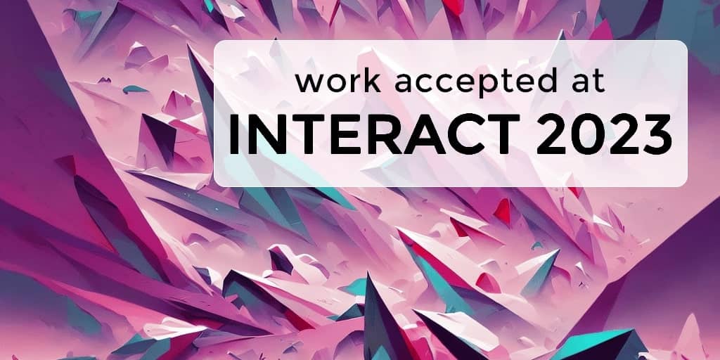 Banner image for the "Paper accepted at Interact 2023" post